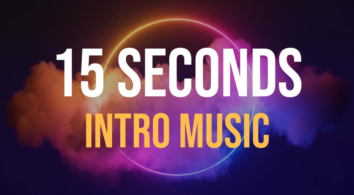 15 Sec Intro Music