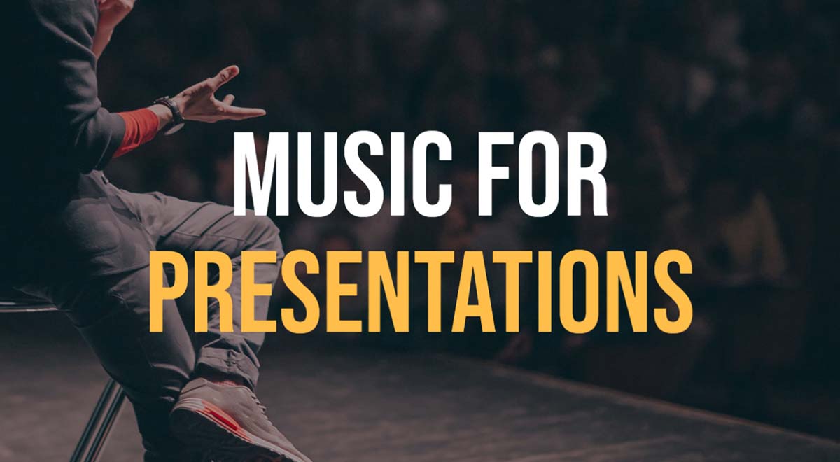 music for presentation videos