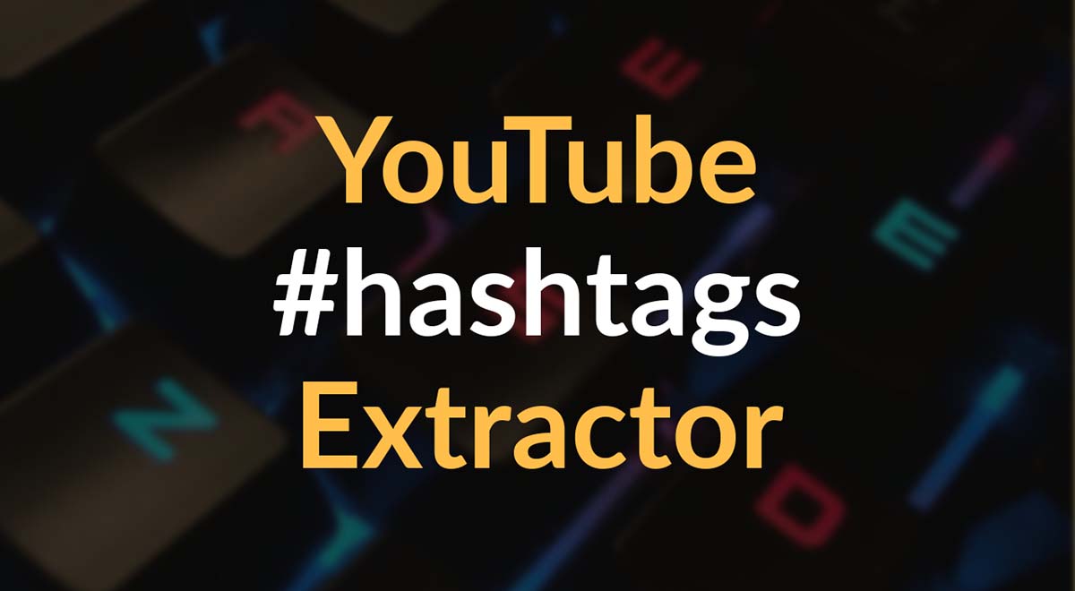 youtube hashtags extractor free