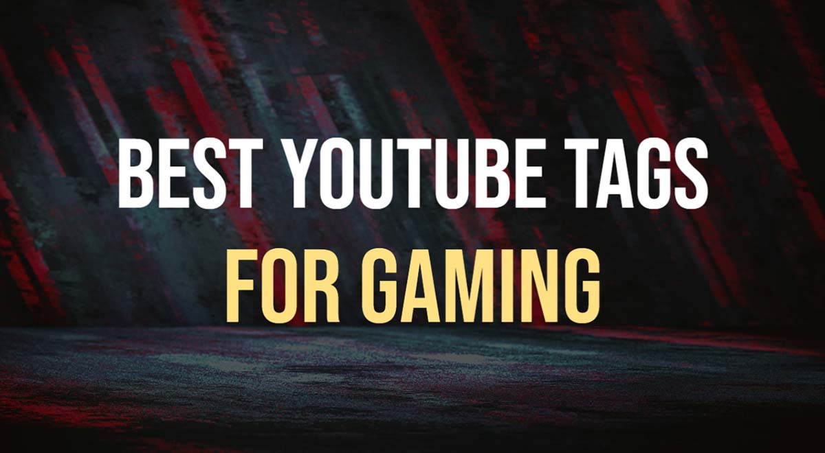 best youtube tags for gaming