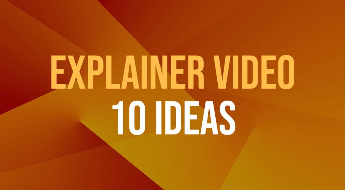 explainer video ideas