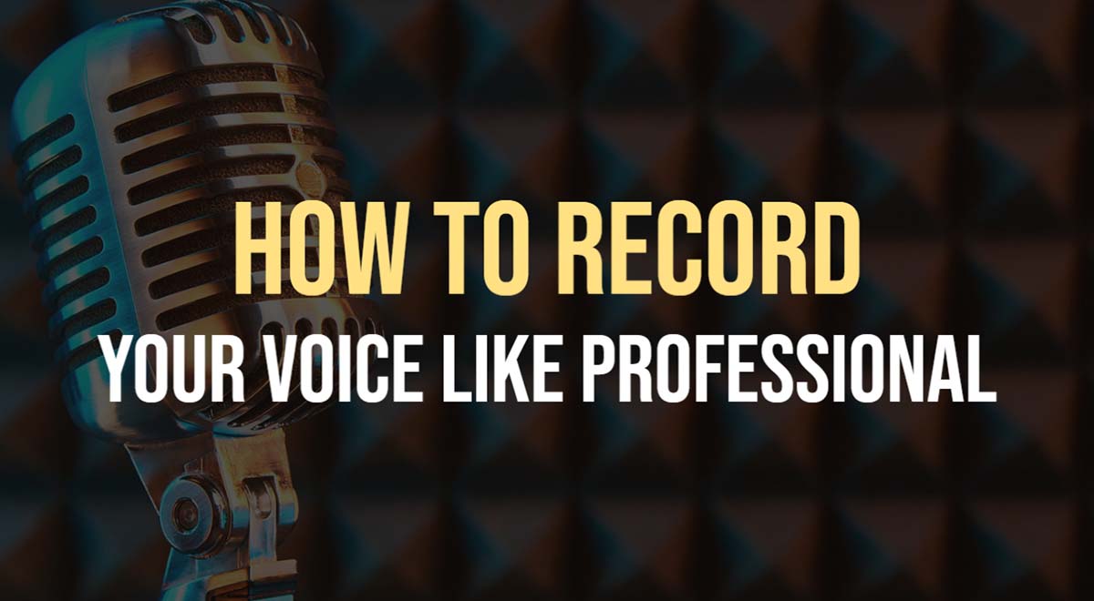 Recording Your Voice at Home